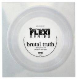 Brutal Truth : Decibel Flexi Series 1